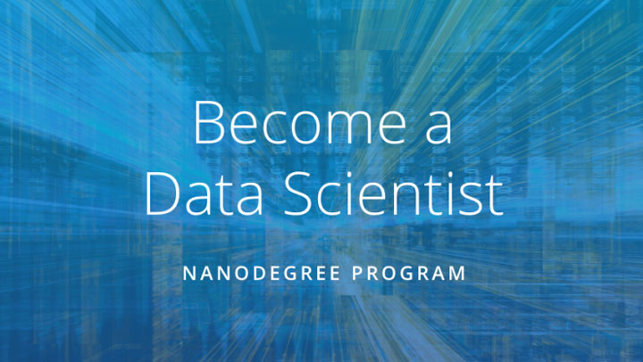 [FREE] Udacity – Data Scientist Nanodegree | Become a Data Scientist | FREE UDACITY COURSES SERIES [DOWNOAD]